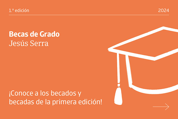Jesús Serra Scholarships